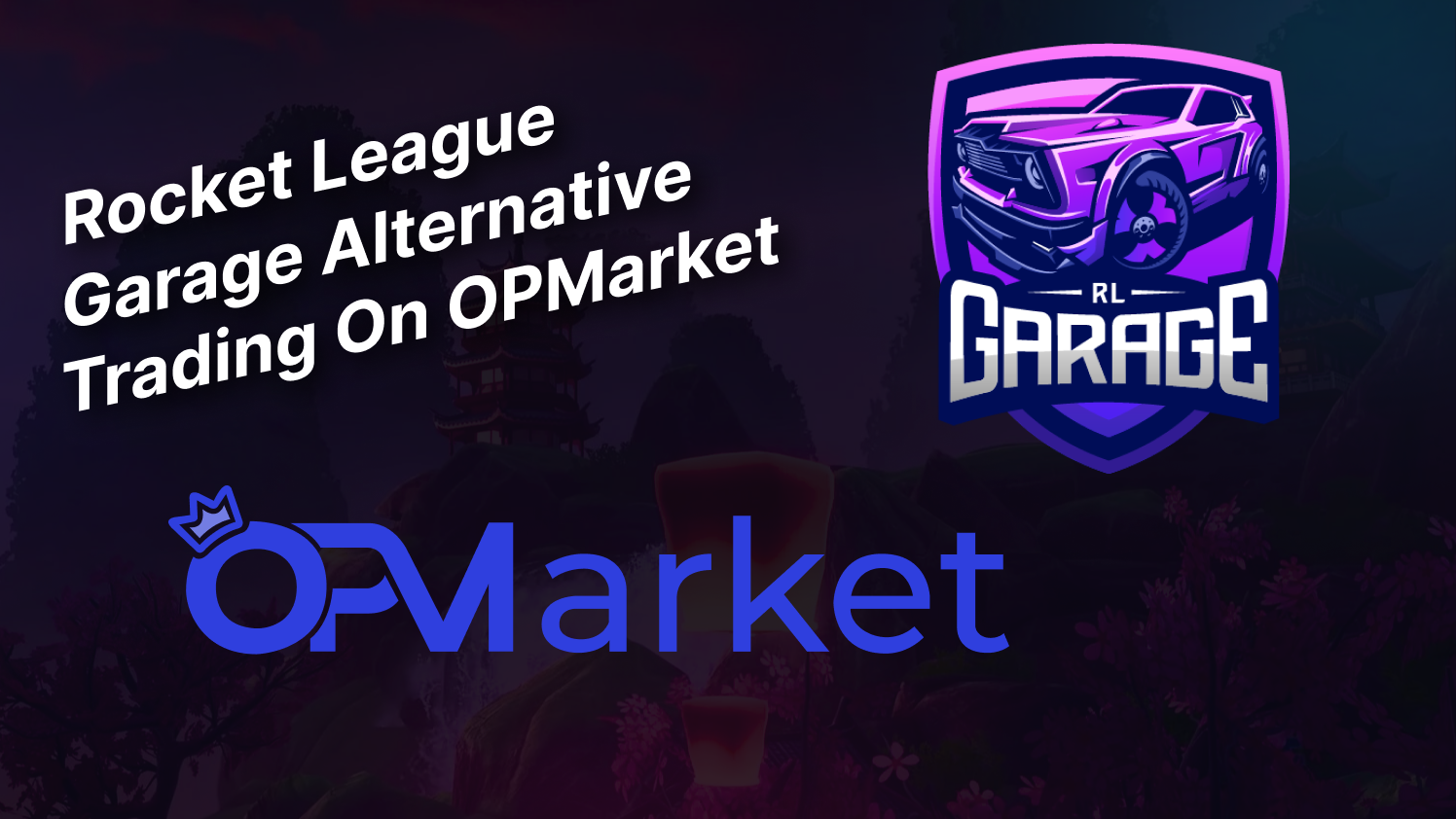 Rocket League Garage Alternative - Trading On OPMarket