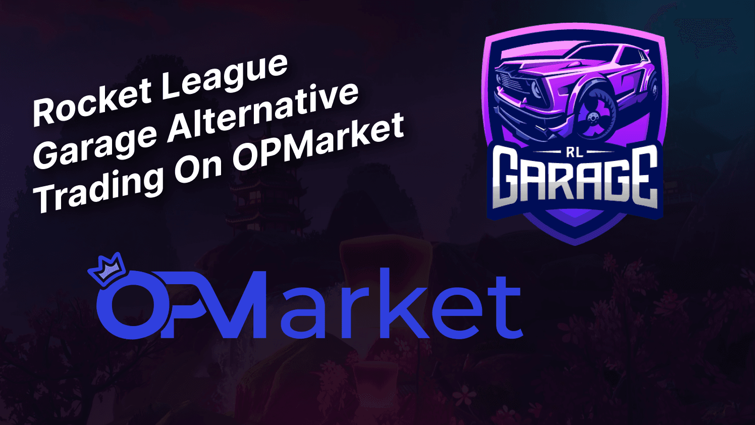 Rocket League Garage Alternative - Trading On OPMarket