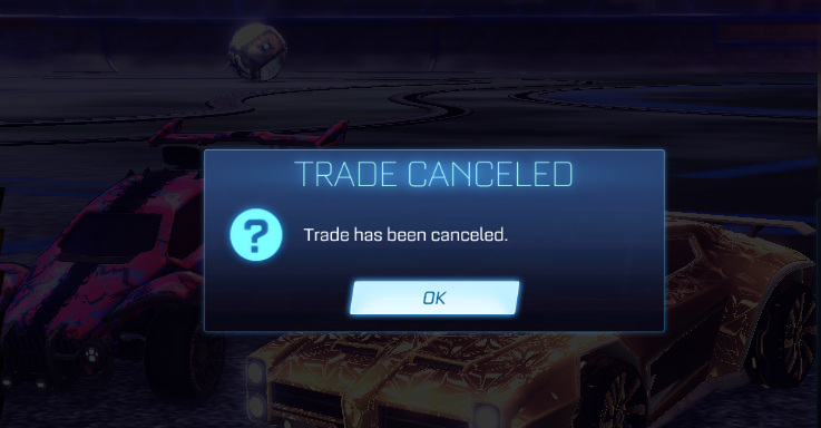 Rocket League Trade Cancelled Popup